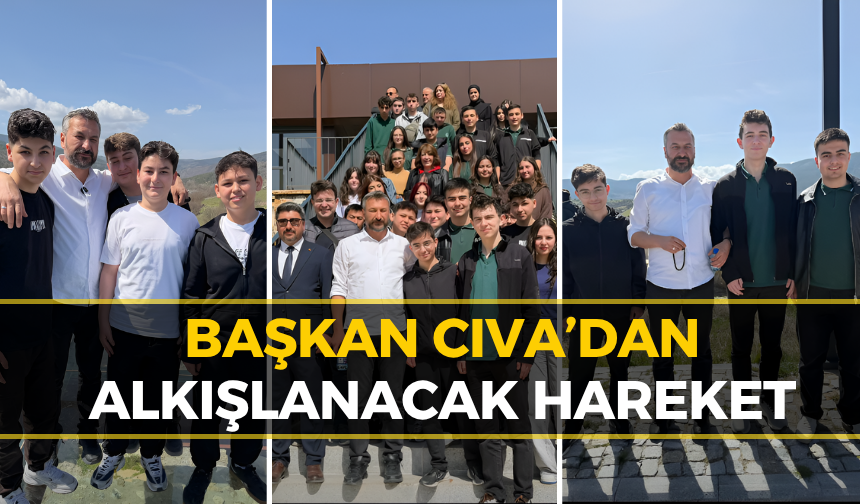 Başkan Cıva: “Öğretmen ve Öğrencilerin Yanındayız”