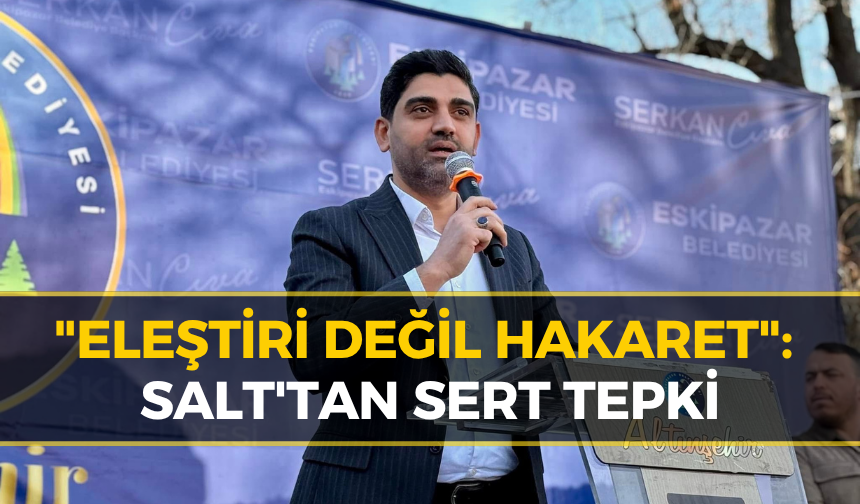 Salt'tan Başkan Cıva'ya Yönelik Habere Sert Tepki