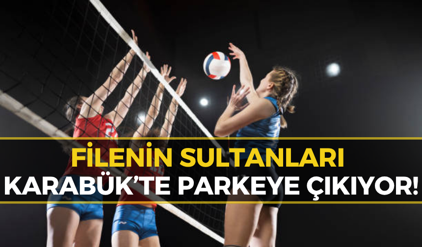 Karabük’te Nefesler Tutuldu: Voleybol Şöleni Başlıyor!