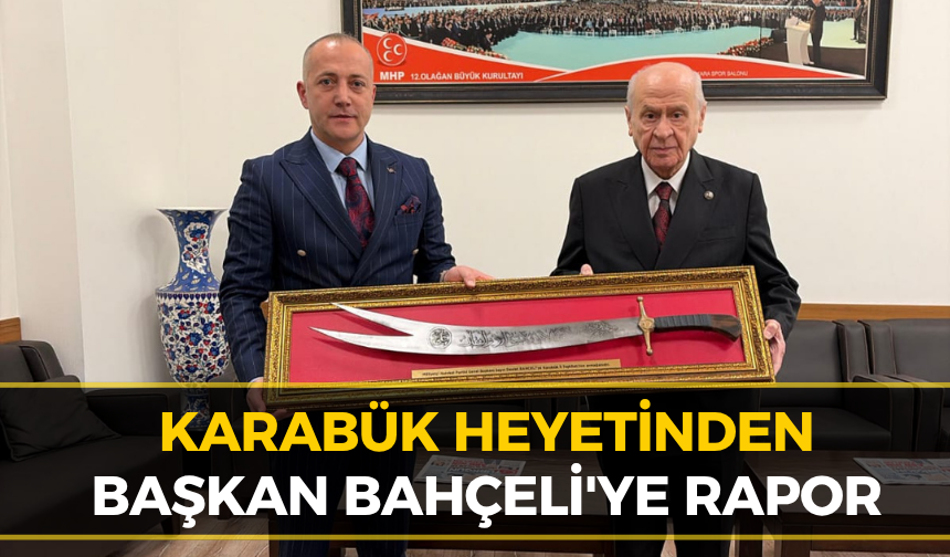 MHP Karabük Heyetinden Lider Bahçeli’ye Çıkarma