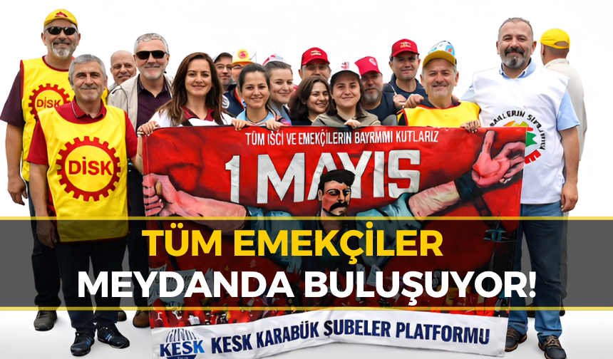 Karabük’te 1 Mayıs’ın Kutlanacağı Yer Belli Oldu