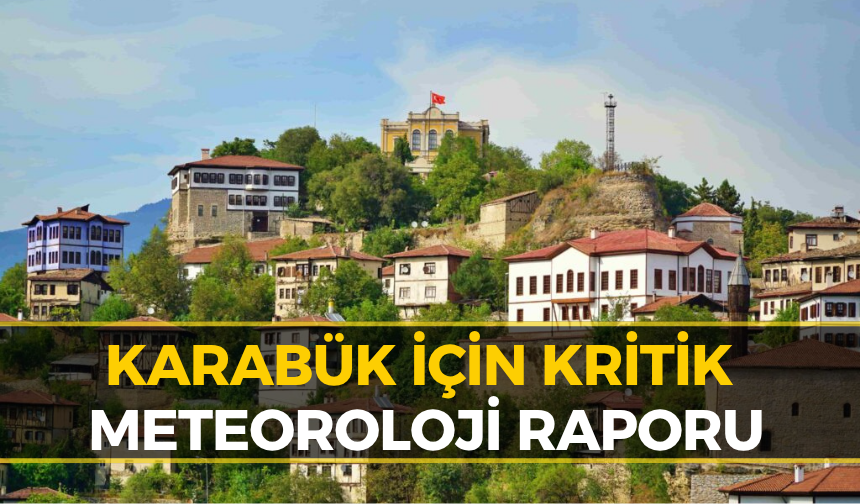 Karabük'te Güneşe Aldanmayın! işte Hava Durumu