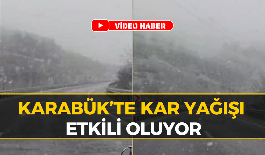 Karabük’te Nisan Karı Sürprizi!