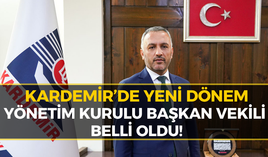 Kardemir Yönetim Kurulu Başkan Vekili Suat Sarıgül Oldu