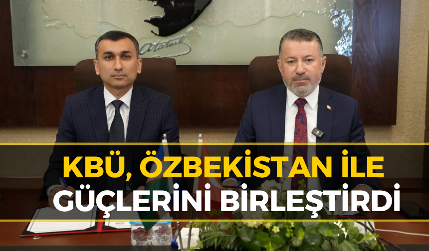 Karabük Üniversitesi Özbekistan ile El Sıkıştı!