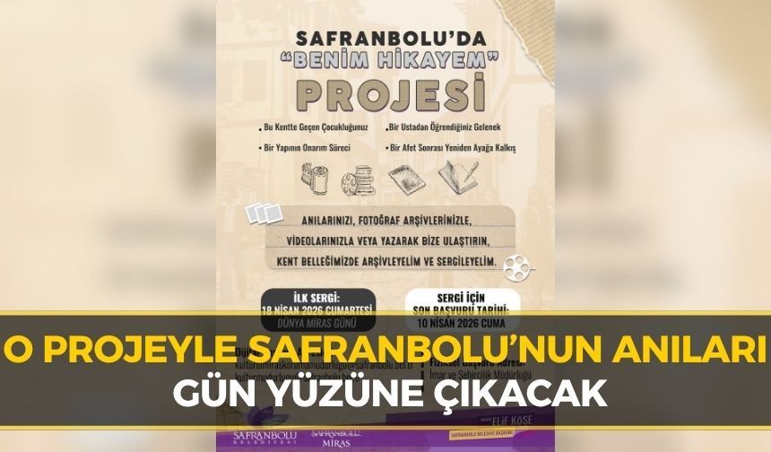 Safranbolu’nun Anılarını Yaşatacak “Benim Hikayem” Projesi Başladı