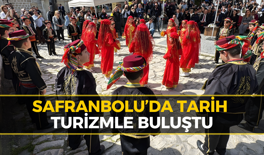 Safranbolu’da Turizm Haftası Coşkusu Başladı