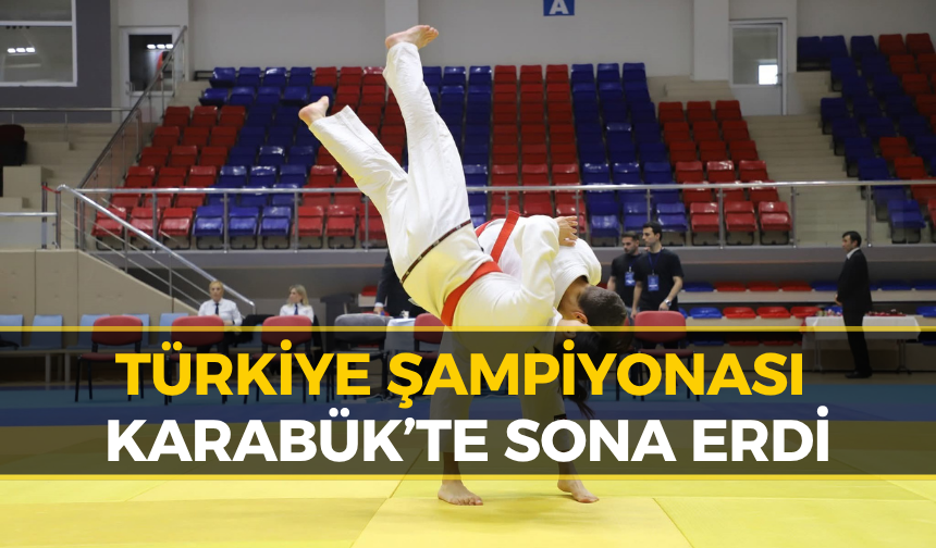 Karabük’te Türkiye Şampiyonları Belli Oldu!