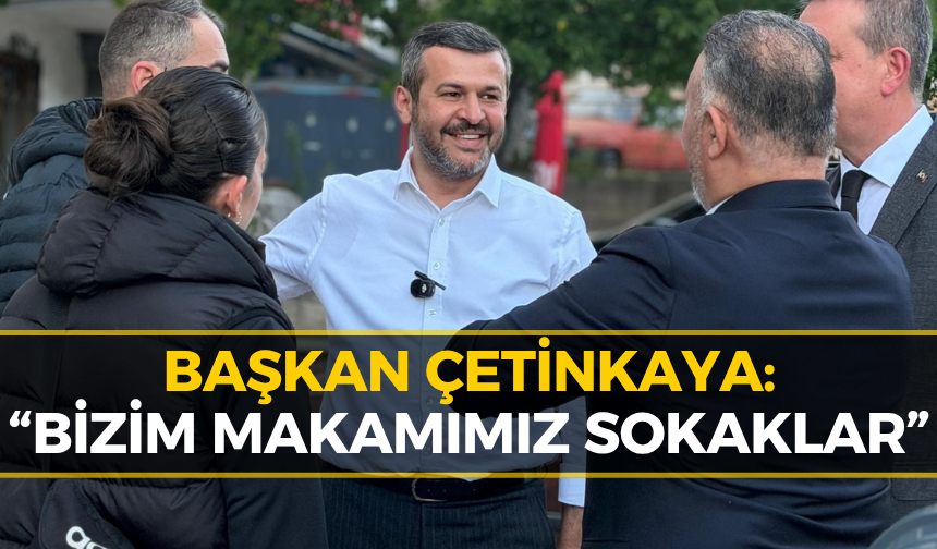 Başkan Çetinkaya, Vatandaşın Talep ve Önerilerini Dinledi