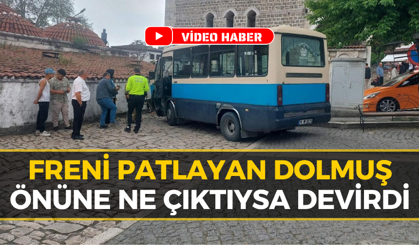Safranbolu'da Freni Boşalan Dolmuş Çarşıda Dehşet Saçtı