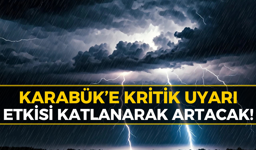 Karabük’te Gökyüzü Kararıyor: Gece Yarısına Kadar Kesintisiz Sürecek!