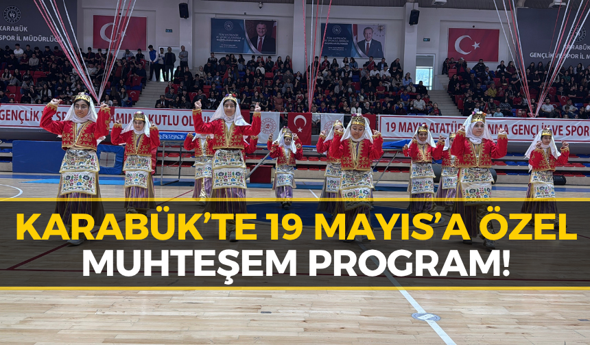 Karabük'te 19 Mayıs Coşkuyla Kutlandı