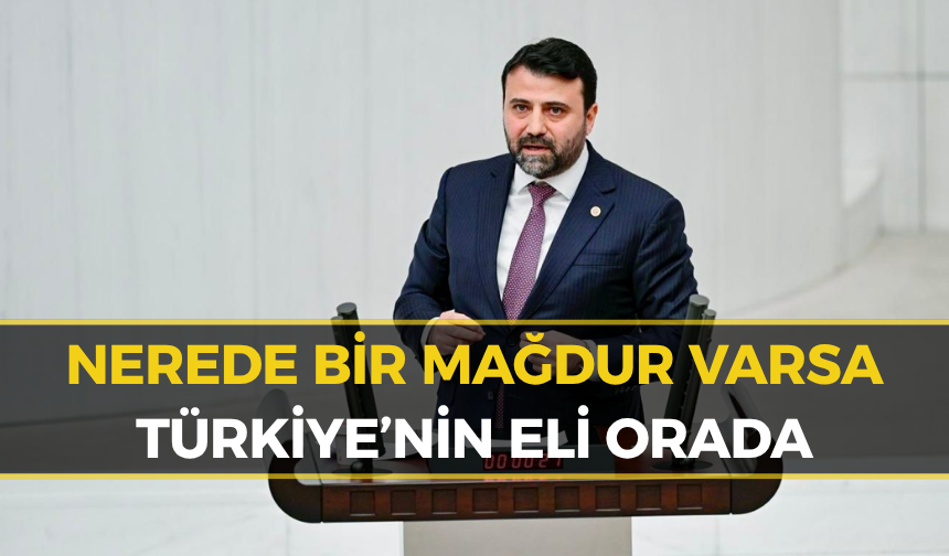 Şahin: “Türkiye mazlumların umudu olmayı sürdürüyor”