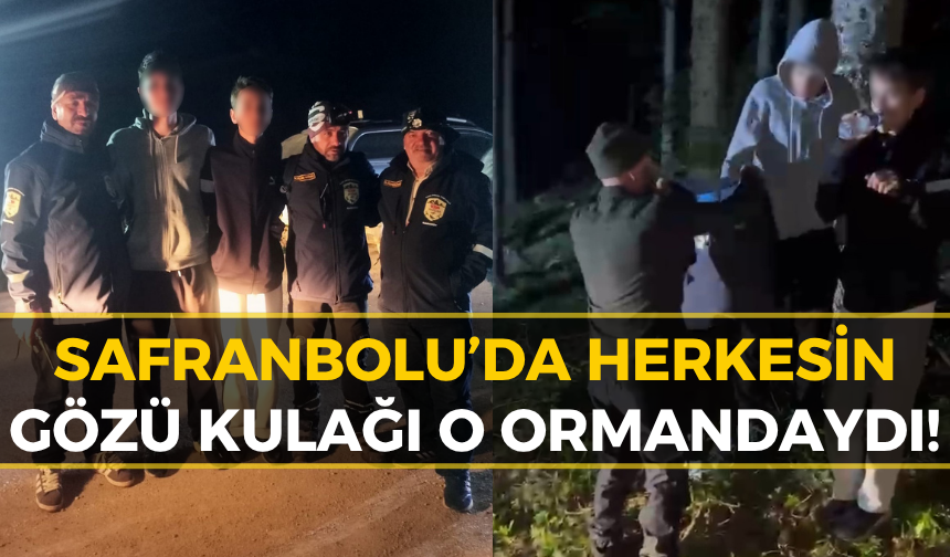 Safranbolu’da Ormanda Kaybolan Çocuklardan Müjdeli Haber!