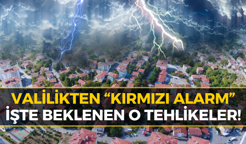 Karabük Valiliği "Acil" Koduyla Uyardı: Hepsi Birden Geliyor!
