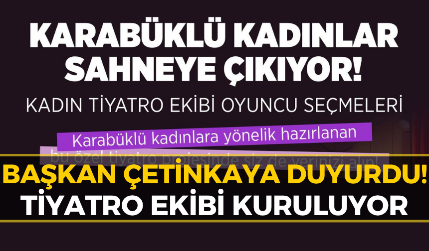 Karabük'te Kadın Tiyatro Ekibine Seçmeler Başlıyor: “Dedikodu Komedyası”