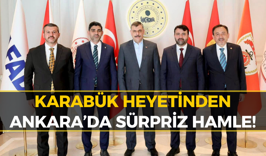 Karabük’ü İlgilendiren Kritik Zirve: Talepler Tek Tek İletildi