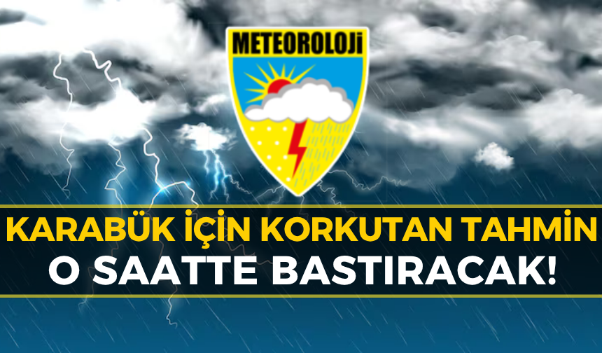 Meteoroloji’den Karabük’e Sürpriz Uyarı: Kritik Alarm Verildi