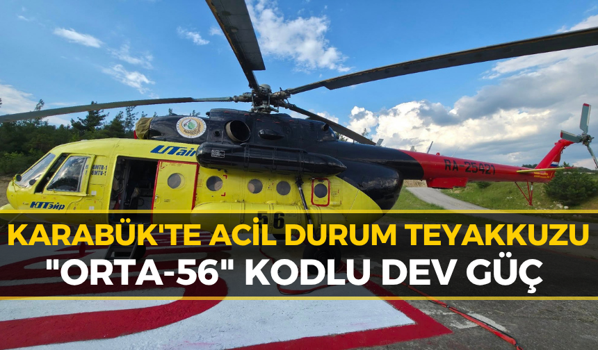 Karabük'te Kritik Bölgeye Konuşlandırıldı: Havadan Nöbet Tutacak!