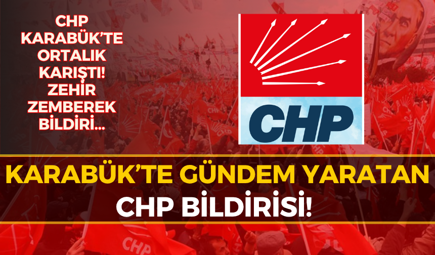 CHP Karabük’te Kritik Bildiri: 8 Eski İl Başkanından Sert Çıkış
