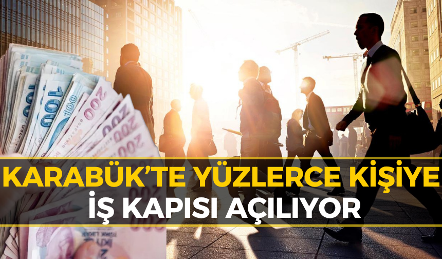 Karabük ve Çevresi İçin 6,1 Milyarlık Dev Yatırım!