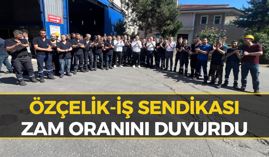Özçelik-İş Sendikası Müjdeyi Verdi: Boskay Metal İşçisine Zam!