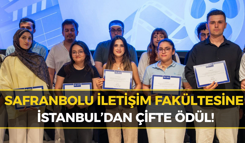 KBÜ Safranbolu İletişim’e İstanbul’dan Çifte Ödül!