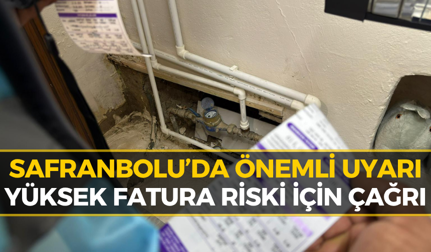 Safranbolu’da Su Faturası Uyarısı! Sayaçlar İçin Yeni Çağrı