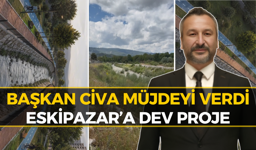Eskipazar'a Dev Yaşam Alanı: 1,5 Kilometrelik Yaşam Hattı Geliyor