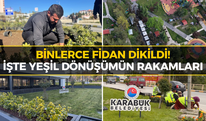 Başkan Çetinkaya: “Karabük’ün Yeşil Kimliğini Daha da Güçlendireceğiz”