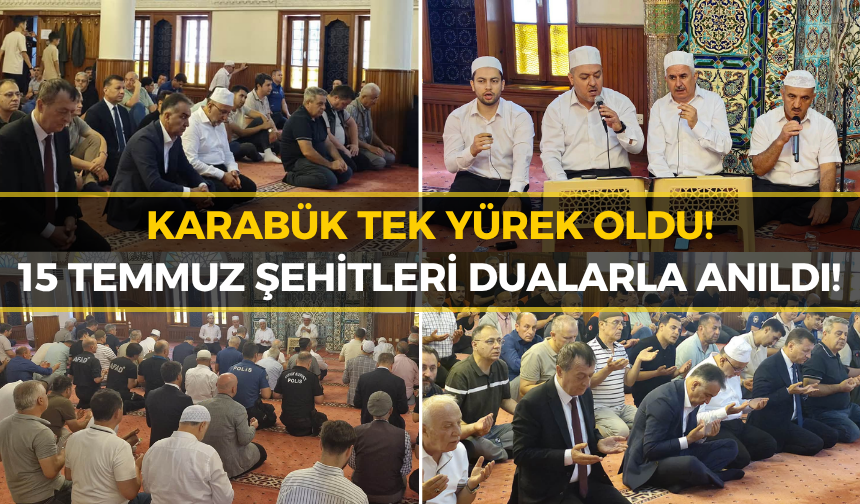 Karabük’te 15 Temmuz İçin Anlamlı Buluşma