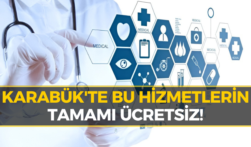 Karabük'te Bu Hizmetler Tamamen Ücretsiz: Birçok Kişi Bilmiyor...