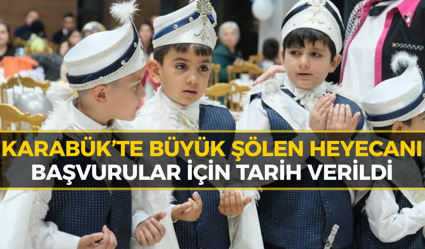Karabük'te 3. Sünnet Şöleni Başlıyor: Kayıtlar Açıldı
