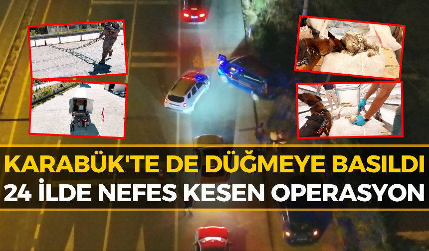 Karabük Dahil 24 İlde Tarihi Operasyon: Ele Geçirilenler Şaşırttı