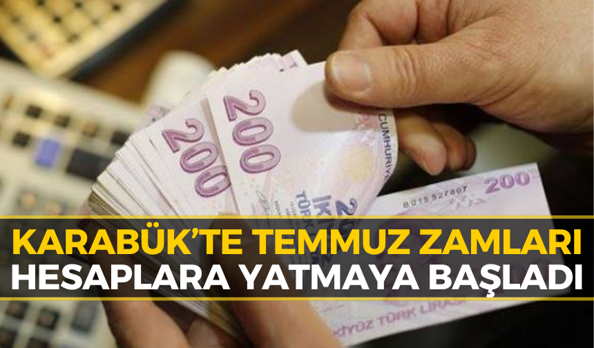 Temmuz Zammı Mesaisi: Yeni Maaşlar ve Ödeme Takvimi Netleşti!