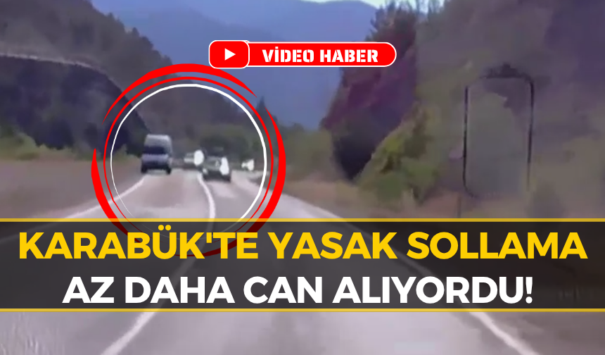Karabük'te Akılalmaz Sollama: Faciadan Saniyelerle Dönüldü!