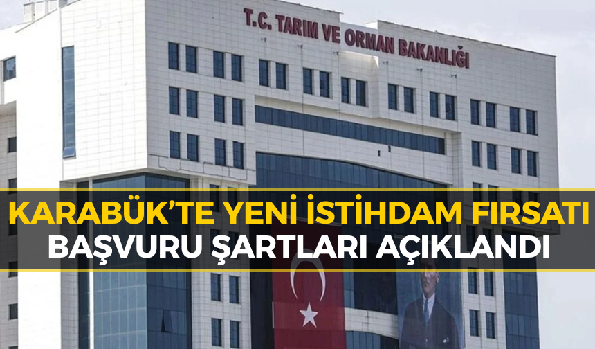 Tarım ve Orman Bakanlığı Karabük'e Personel Alacak! İşte Kadrolar ve Şartlar