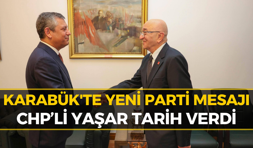 Karabük'te Yeni Parti Hareketliliği! CHP İl Başkanı Yaşar'dan Üyelik Açıklaması