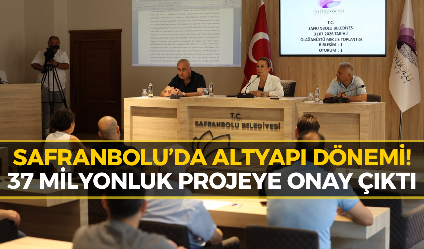 Safranbolu’da Altyapı Hamlesi: Meclisten Onay Çıktı!