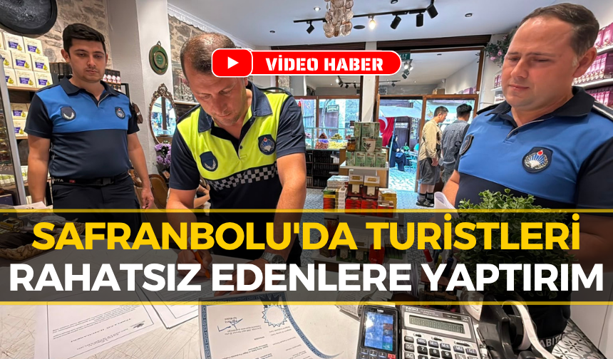 Safranbolu’da "Çığırtkanlığa" Son: Turistleri Rahatsız Edenlere Ceza Yağacak