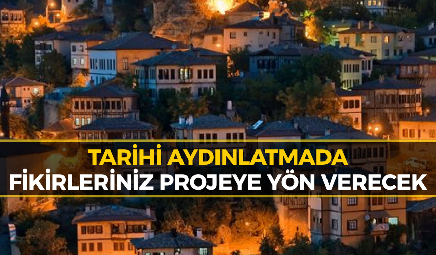 Safranbolu’da Tarihi Proje İçin Söz Vatandaşta