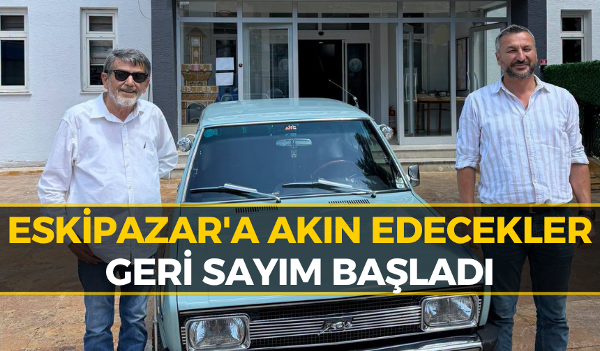 Eskipazar'da Tarihi Buluşma! Nostalji Rüzgarı Esecek...