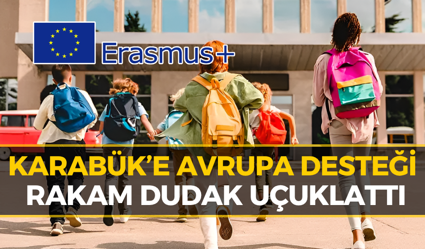 Karabük’e Avrupa’dan Para Yağdı! O Projeler Onay Aldı