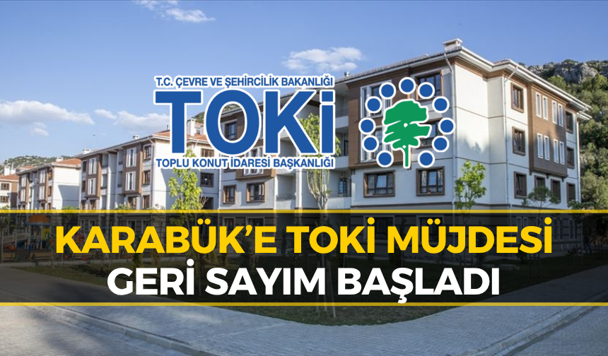 Keskinkılıç'tan Karabük'e TOKİ Müjdesi: Büyük Gün Yaklaşıyor!