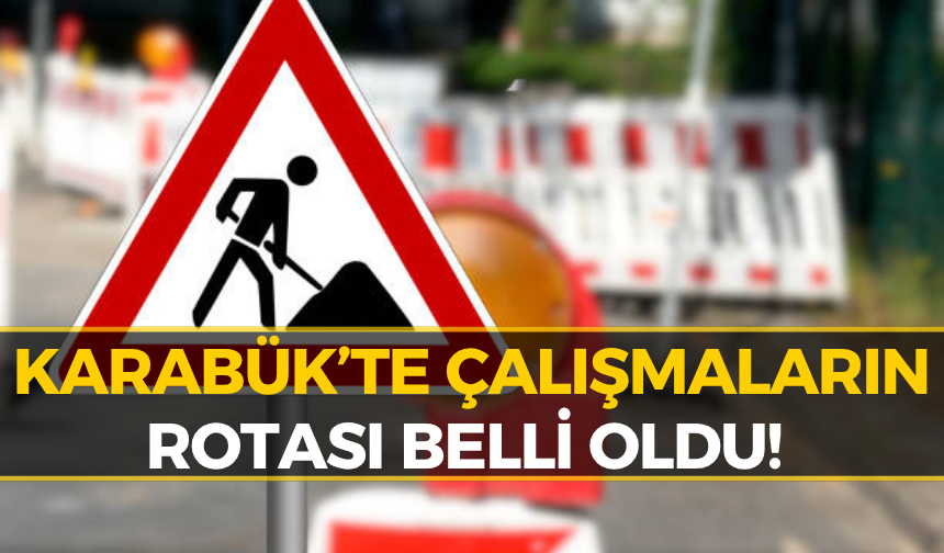 Karabük'te O Noktalara Onlarca Personel ve İş Makinesi Yönlendirildi!