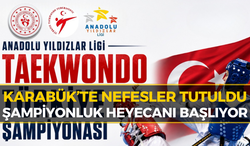 Karabük’te Dev Organizasyon! Türkiye’nin En İyileri Buluşuyor