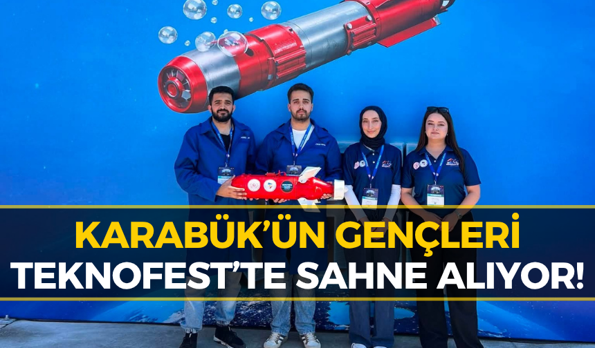 Karabük’ün Gençleri Mavi Vatan’da Yarışıyor! Gözler SARATECH’te