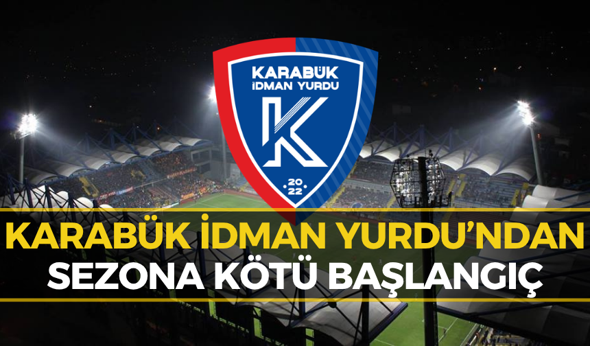 İlk Maçta Kabus! Karabük İdman Yurdu'ndan 5 Gollü Yenilgi