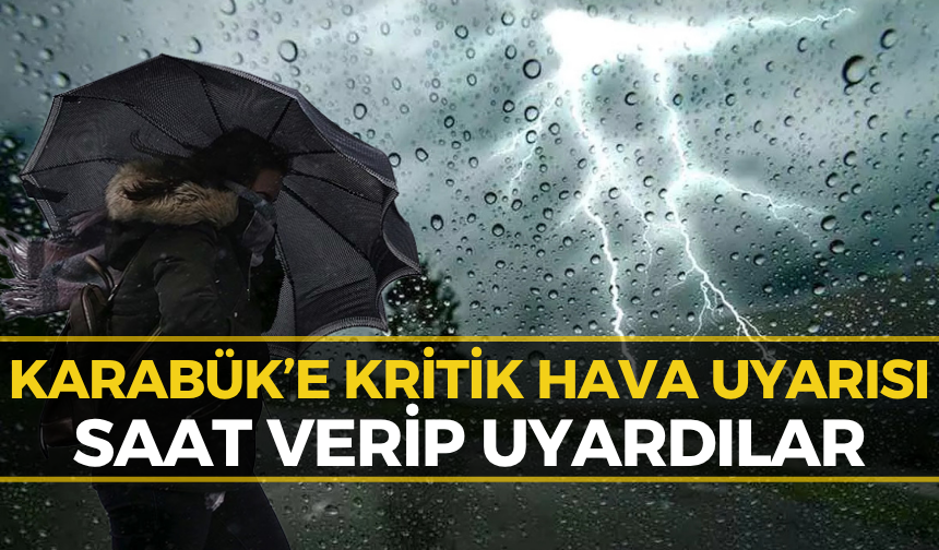 Karabük’te Gökyüzü Kararıyor: Meteoroloji'den Kritik Uyarı...