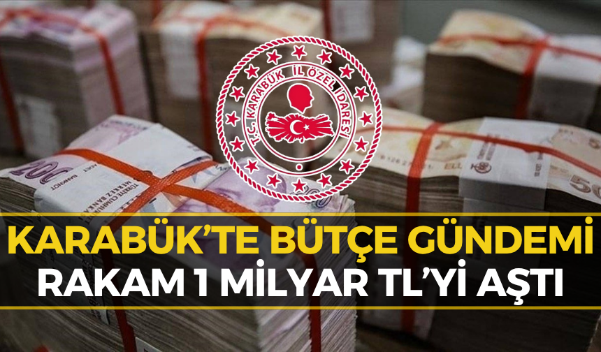 Karabük’te Milyonluk Bütçe Artışı! Yeni Bütçe Şaşırttı